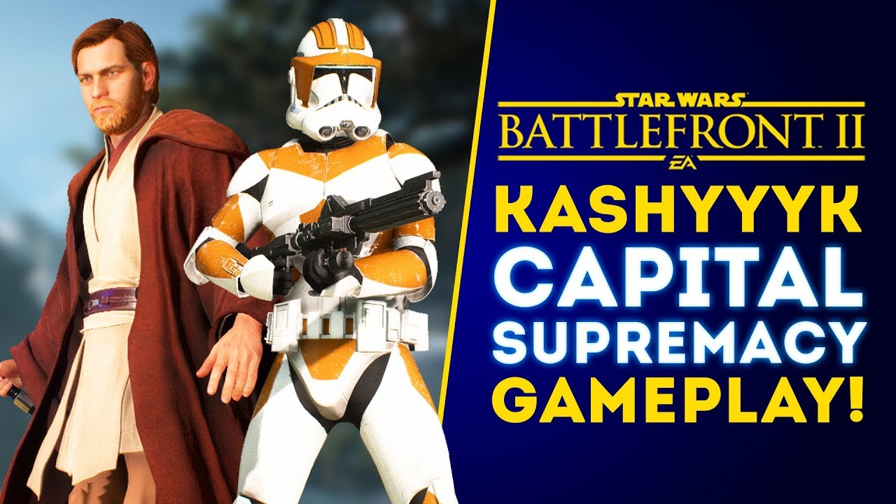 NEW KASHYYYK CAPITAL SUPREMACY GAMEPLAY! - Star Wars Battlefront 2 1