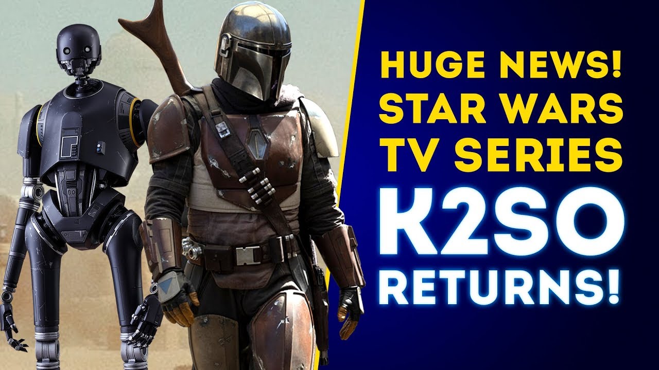 Star Wars TV Series Updates! K2SO Returns and The Mandalorian Release Date 1