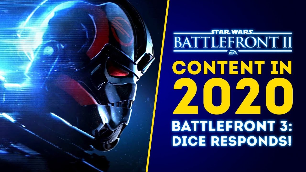 Battlefront 2 in 2020! Battlefront 3 in Development? DICE Responds! - Star Wars 1