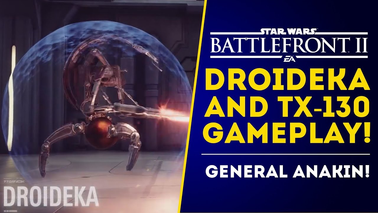 First Droideka Gameplay! TX-130 and Anakin! Star Wars Battlefront 2 June Update! 1