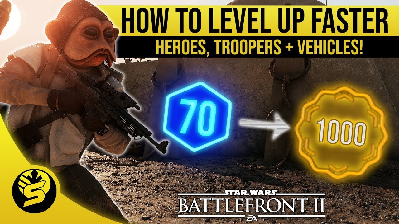 How to level up faster - Heroes, Troopers + Vehicles | STAR WARS Battlefront 2 1