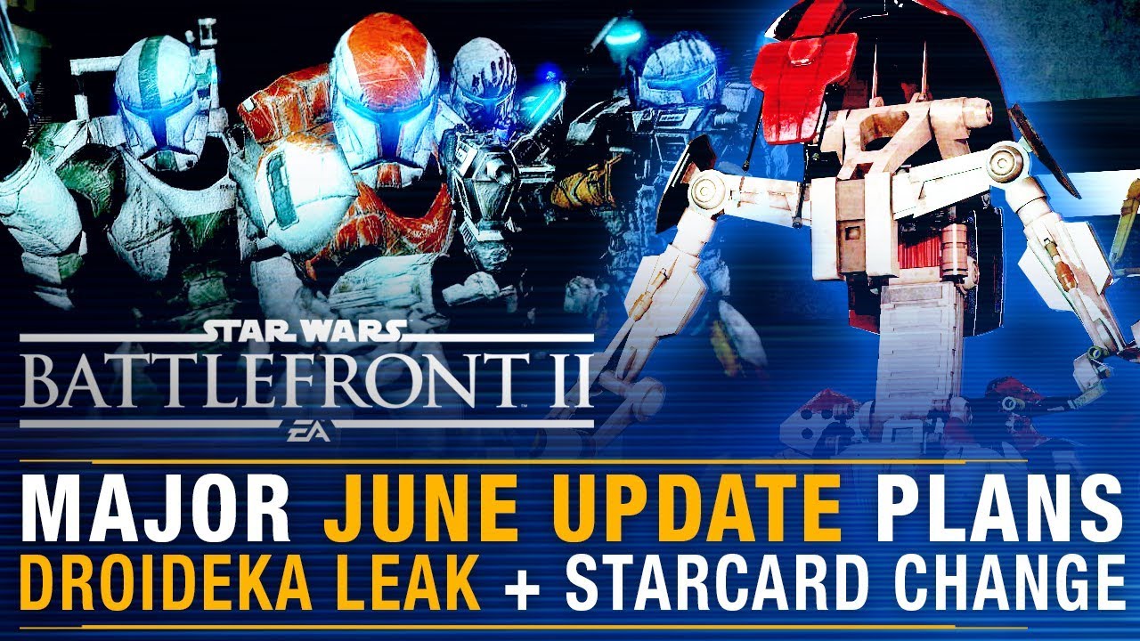 MAJOR Plans for June + Droideka Leak + Star Card Update | Battlefront Update 1
