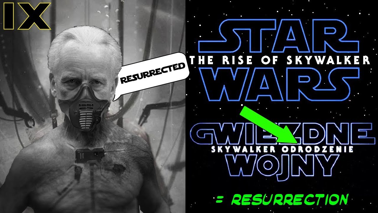 Rise of Skywalker International Title REVEALS 'RESURRECTION' 1