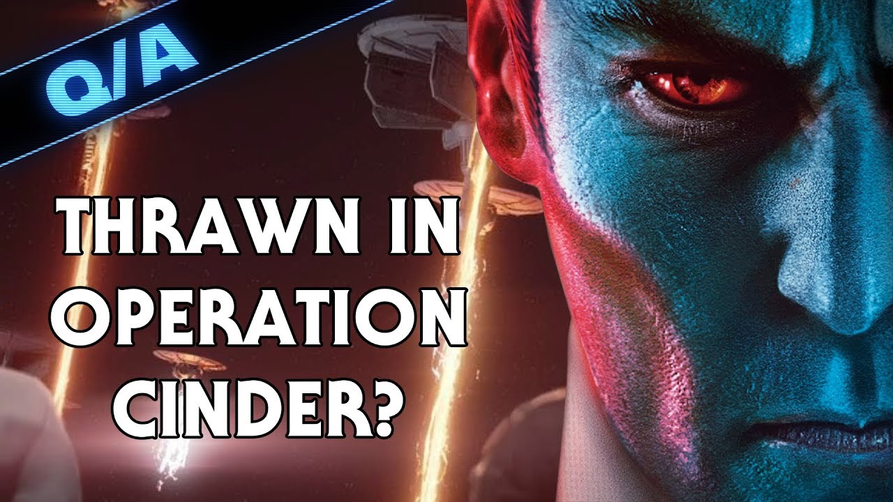 What Would Thrawn Have Done in Operation: Cinder - Star Wars Explained 1