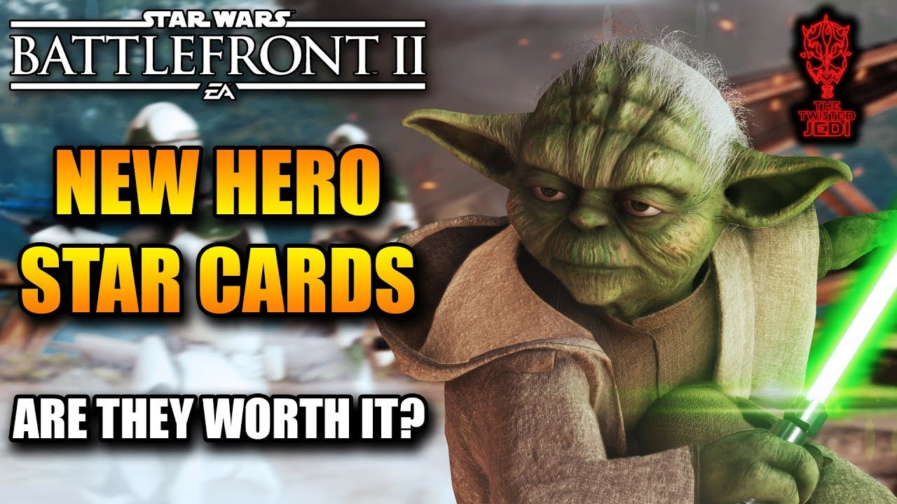 Are The New HERO Star Cards Worth It? Star Wars Battlefront II Discussion 1