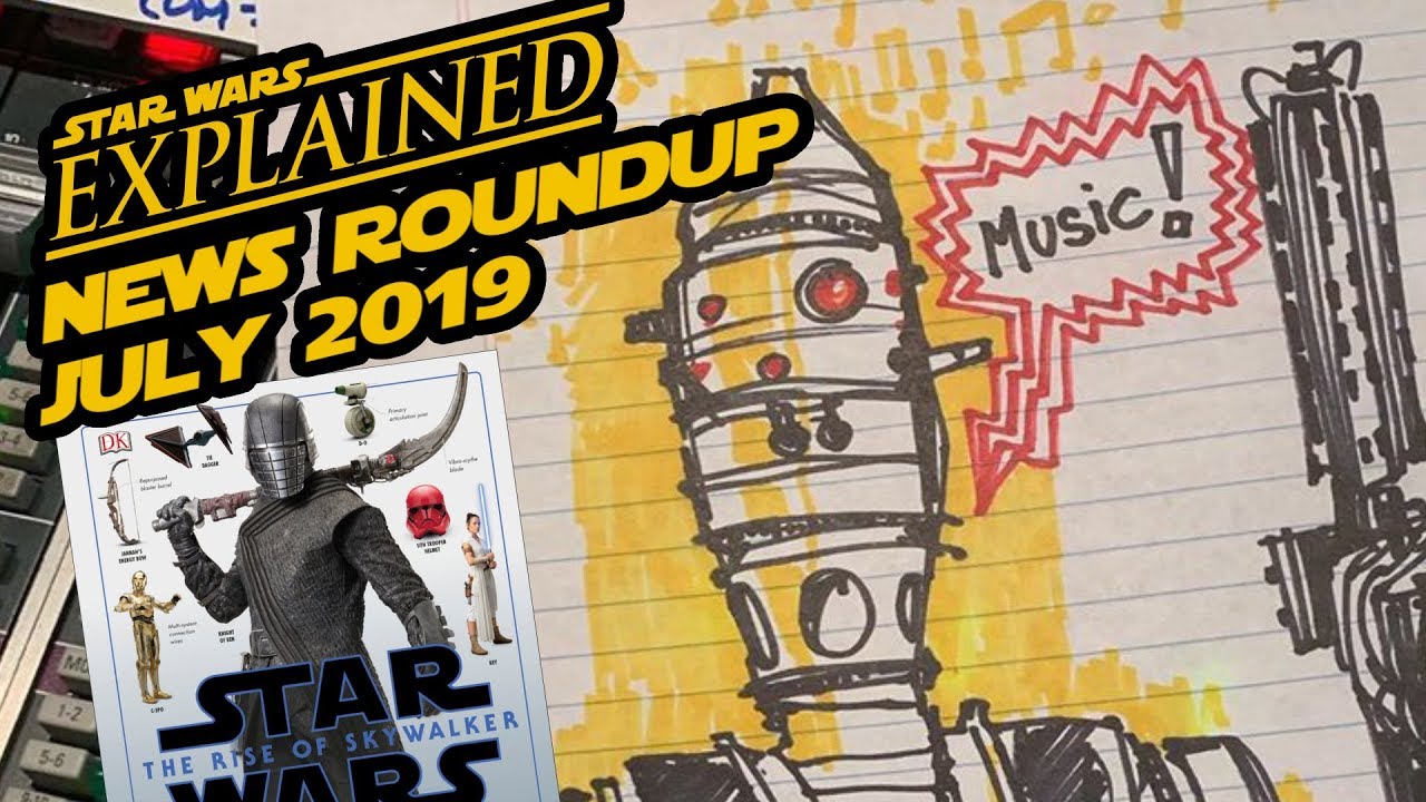 July 2019 Star Wars News Roundup 1