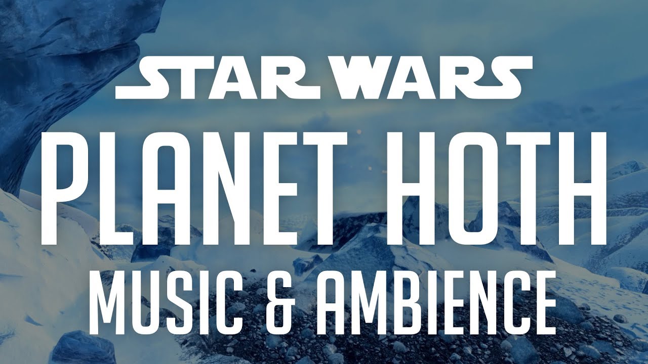 Planet Hoth | Star Wars Music & Ambience - Relaxing Changing Scenes 1