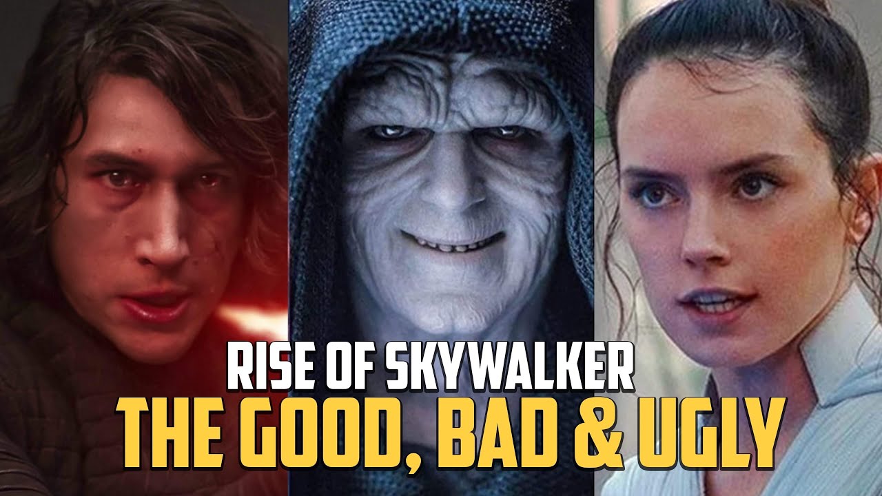 Rise of Skywalker: The Good, The Bad & The Ugly (No Spoiler) 1