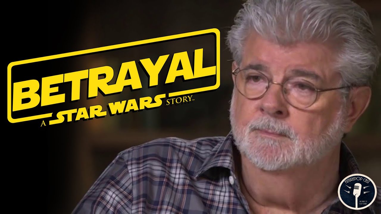 The Ultimate Betrayal of George Lucas 1