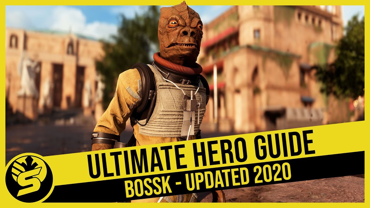 BOSSK - Updated Hero Guide (2020) - STAR WARS Battlefront 2 1
