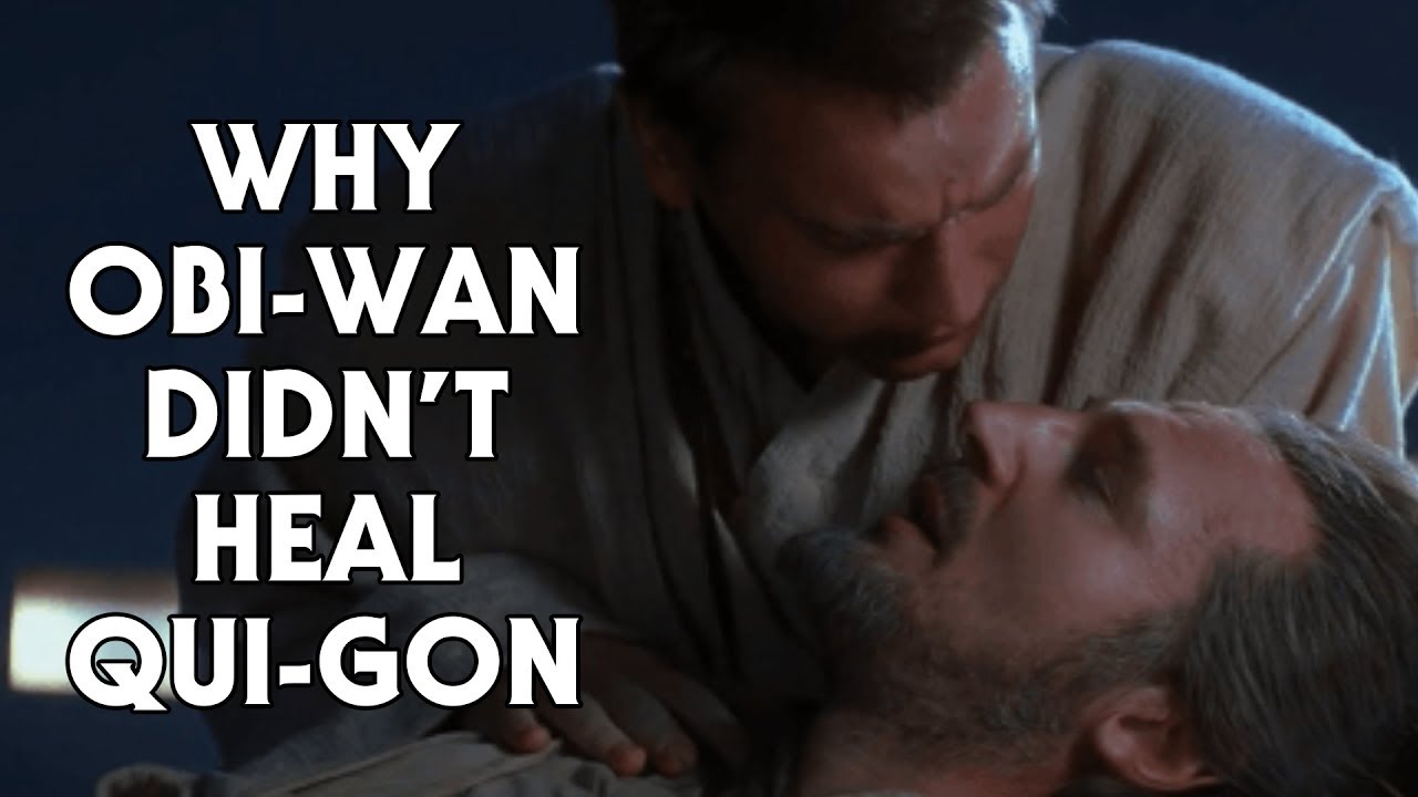 Why Obi-Wan Didn't Use the Force to Heal Qui-Gon 1