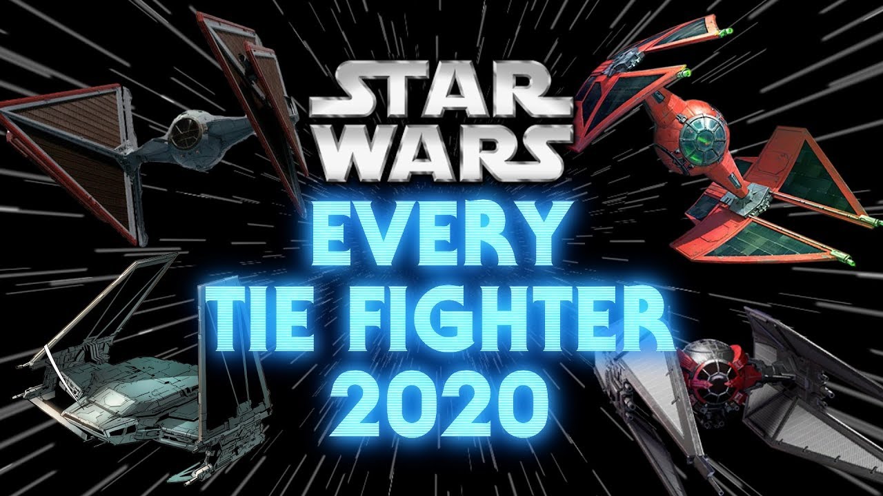 Every TIE Fighter Type and Variant in Star Wars Canon (2020) 1