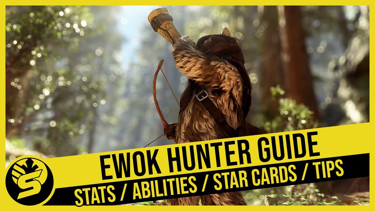 EWOK HUNTER - Ultimate Class Guide | Star Wars Battlefront 2 1