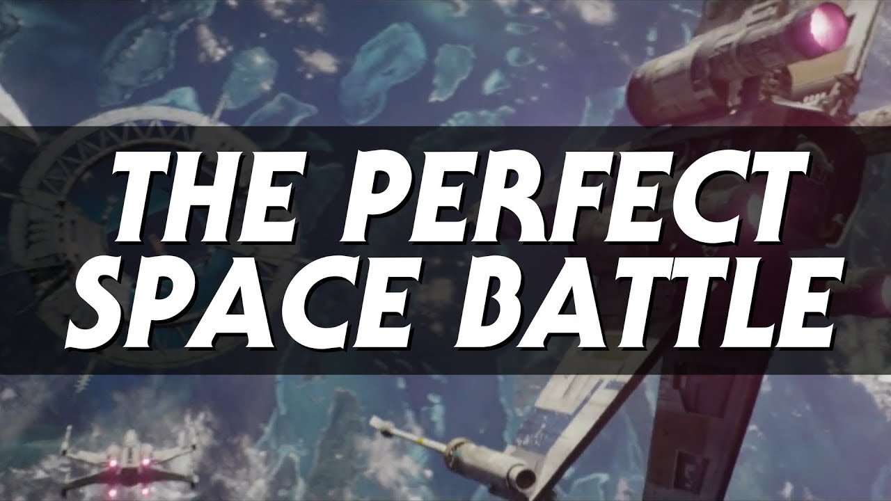 What Makes the Perfect Star Wars Space Battle 1