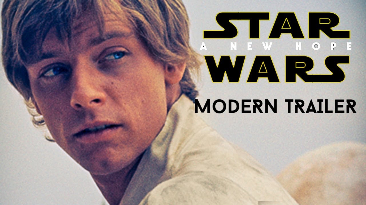 Star Wars: A New Hope - MODERN TRAILER (2020) 1