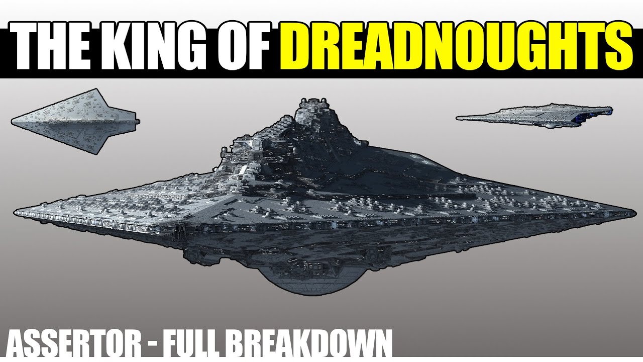 The King of Super Star Destroyers -- Assertor Dreadnought 1