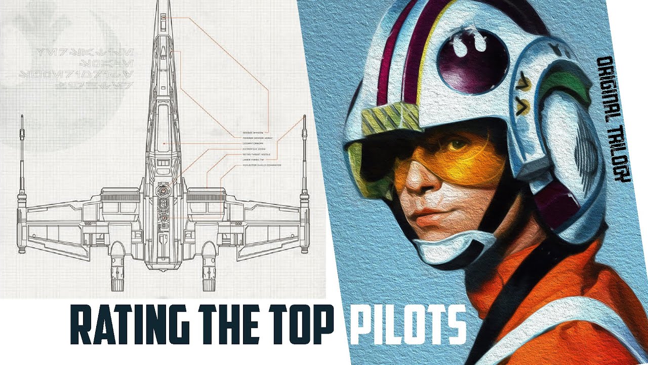 Rating the Top Pilots | Star Wars Original Trilogy 1