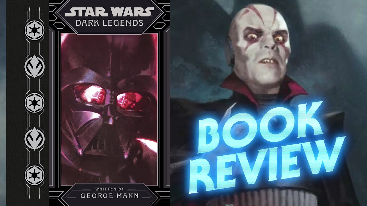 Star Wars: Dark Legends Book Review 1