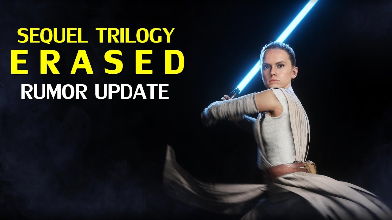 Star Wars Sequel Trilogy ERASED Rumors – New Rumors Offer 1