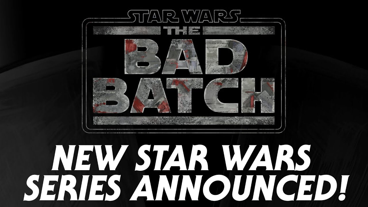 Star Wars: The Bad Batch - New Animated Disney + Series 1