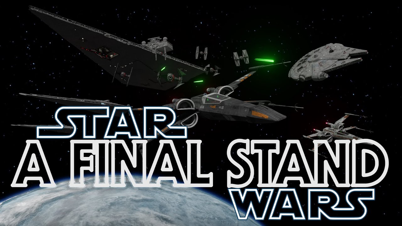 A FINAL STAND - A Star Wars Fan Film 1