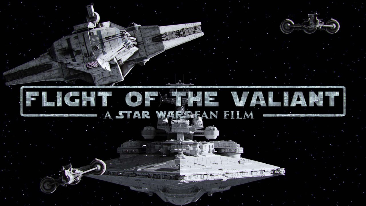 Flight of the Valiant - A Star Wars Fan Film 1
