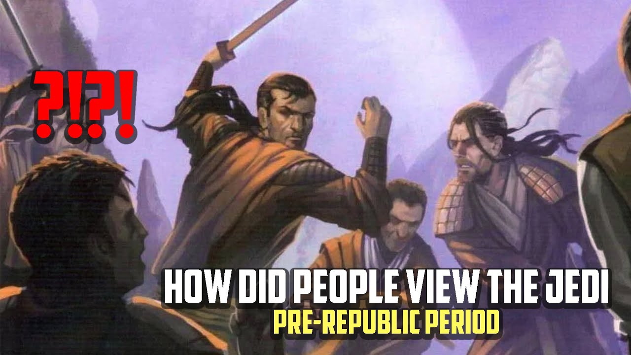 How the Average Citizen Viewed the Jedi | Pre-Republic Period 1