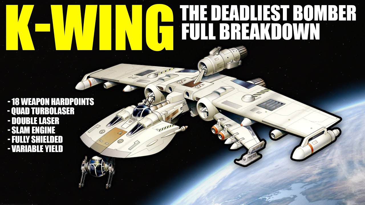 The Galaxy's Deadliest Bomber -- The K-Wing: Full Breakdown 1