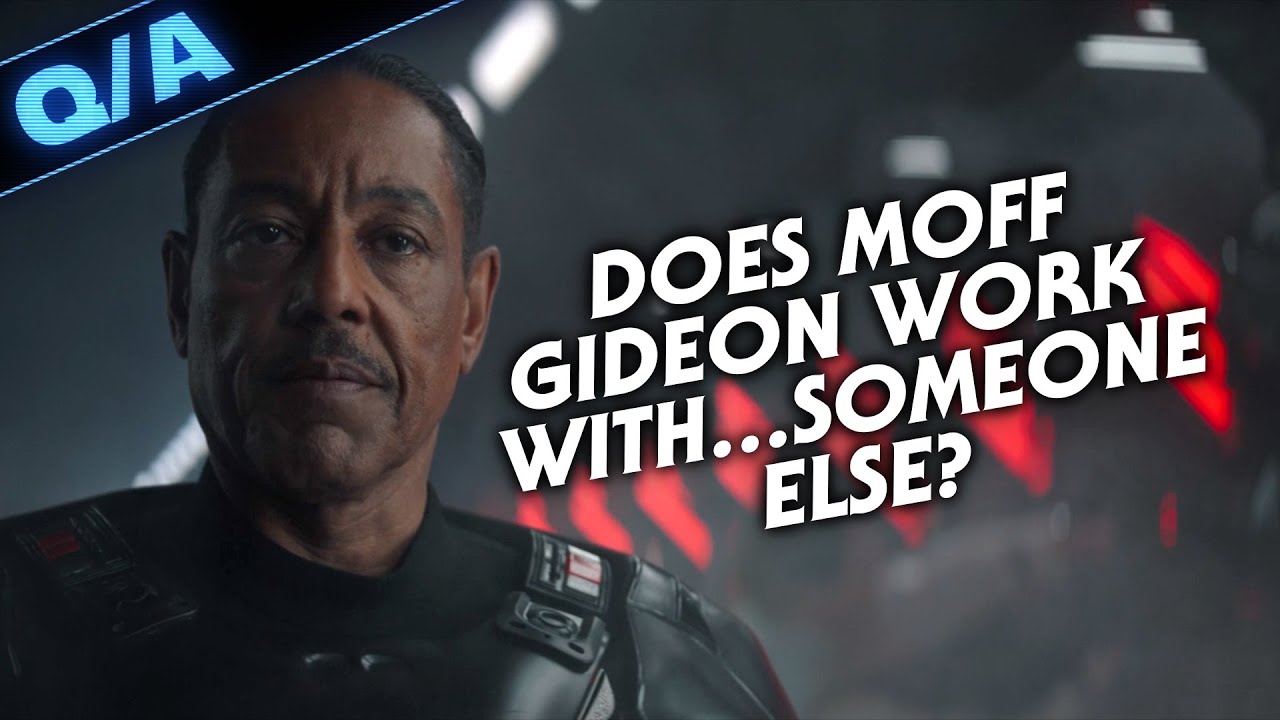 Does Moff Gideon Work With...Someone Else ? 1