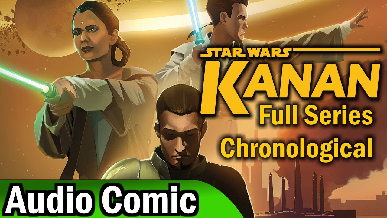 Star Wars: Kanan Full Series (Chronological Edit) (Audio Comic) 1