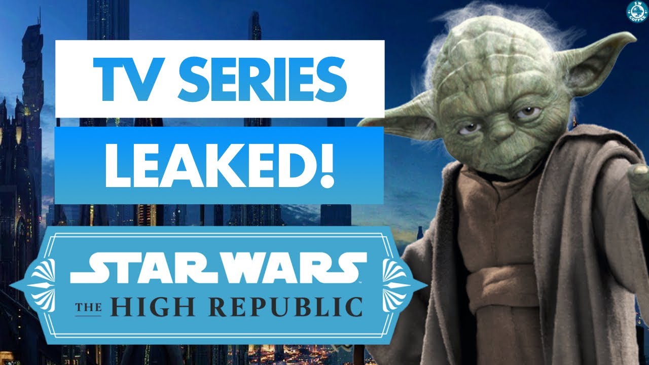 Star Wars The High Republic TV Series LEAKED! 1