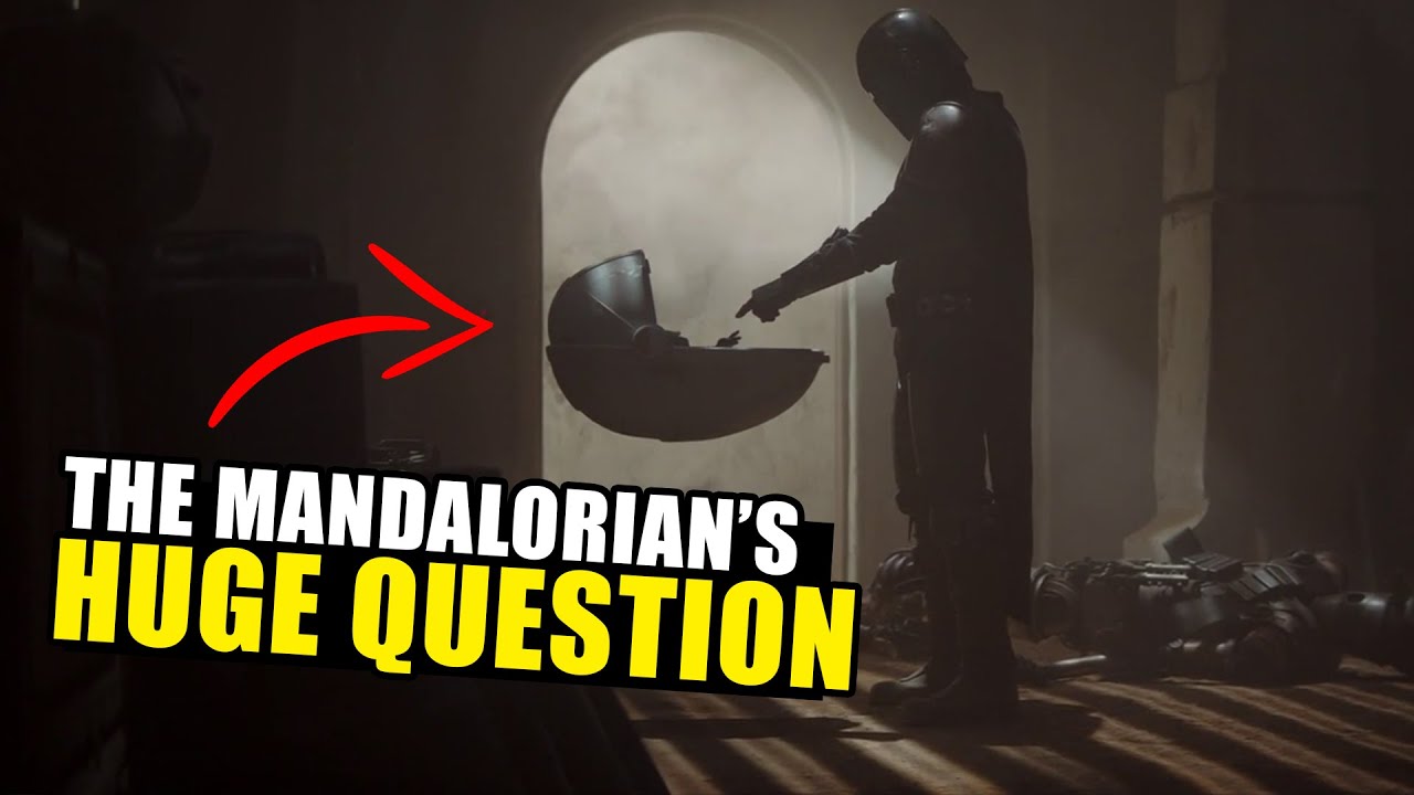 The HUGE QUESTION The Mandalorian STILL has to Answer 1
