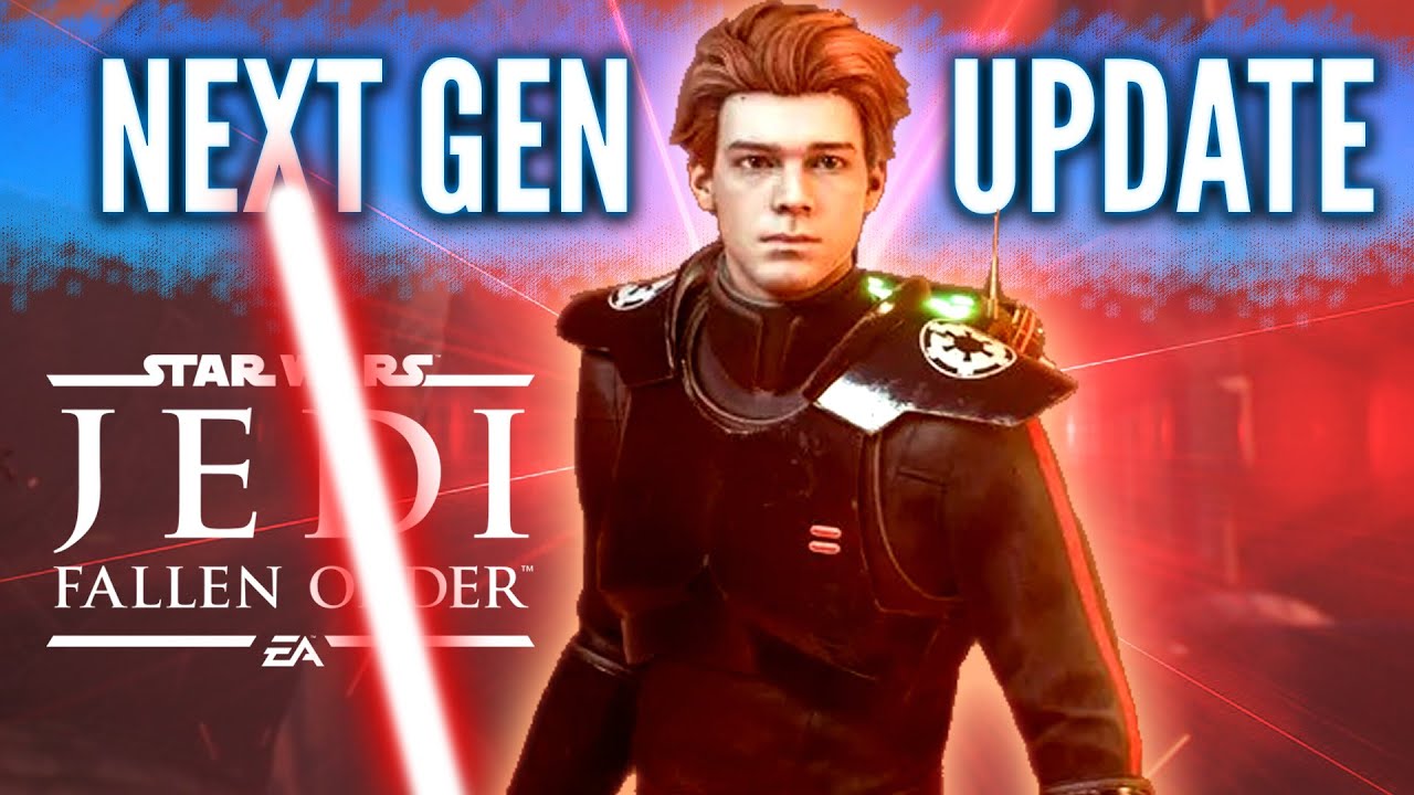 Star Wars Jedi Fallen Order Next Gen Update! and New Game! 1
