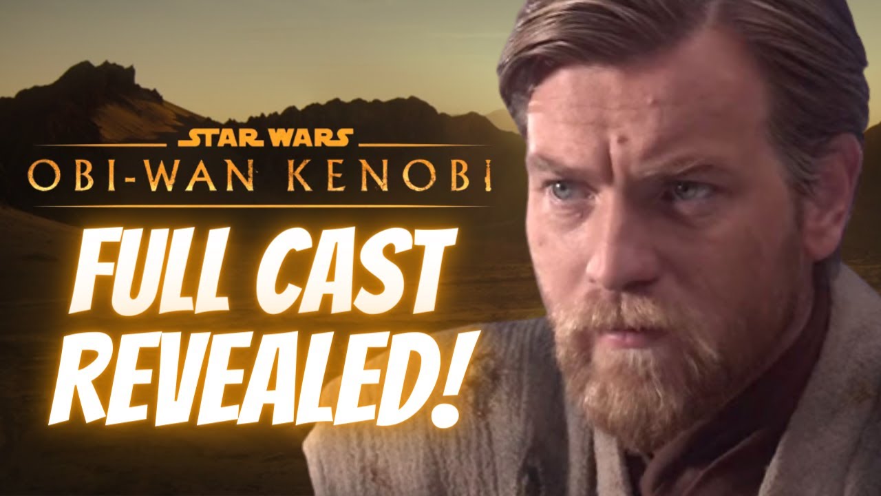 Obi-Wan Kenobi FULL CAST REVEALED & Filming Date! 1