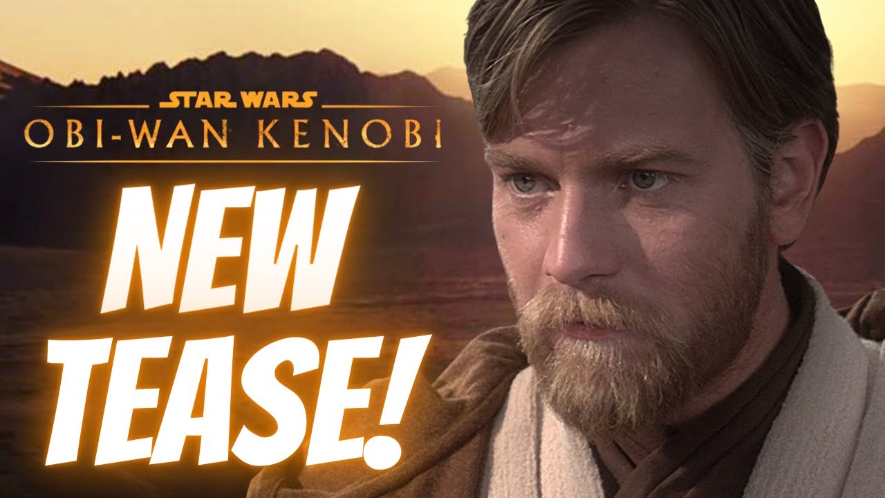 NEW Tease For Obi-Wan Kenobi & More Star Wars News! 1