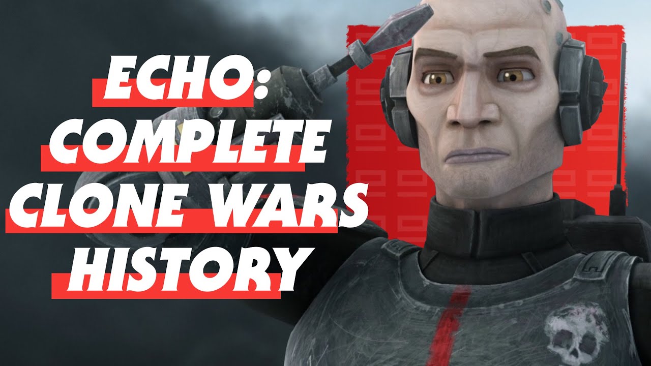 The Bad Batch - Echo's Complete Clone Wars Service Record 1