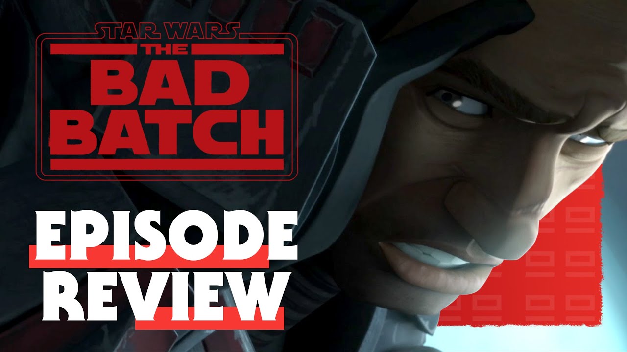 The Bad Batch Season One - Battle Scars Episode Review 1