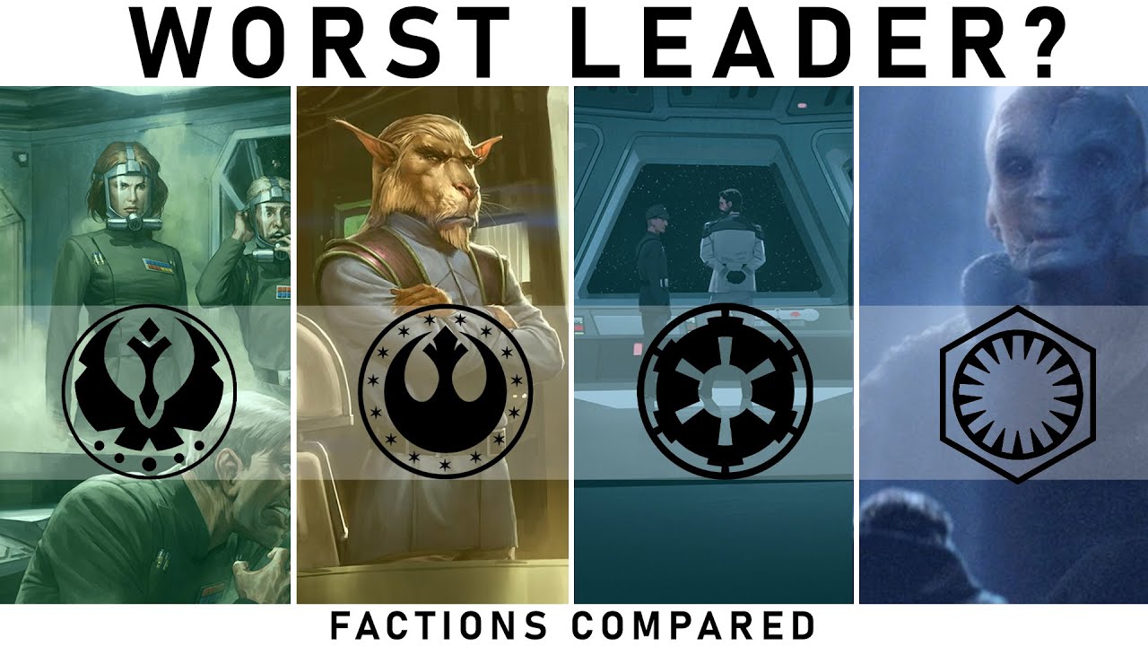 Which Star Wars Faction has the WORST LEADER? 1
