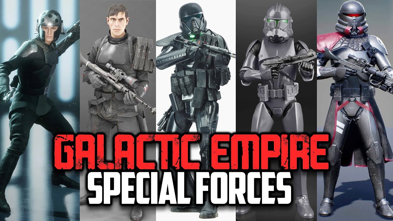 Every Special Forces Unit in the Galactic Empire Explained 1