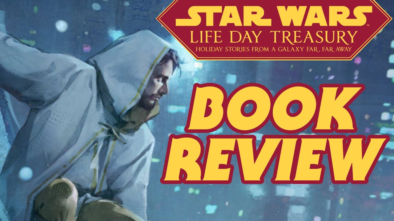 Star Wars: Life Day Treasury Book Review 1