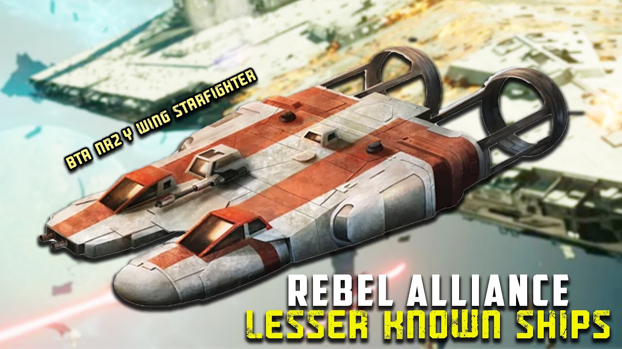 10 Lesser Known Starfighter of the Rebel Alliance 1