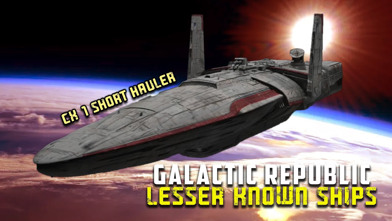 8 Lesser Known Starships Used By the Galactic Republic 1