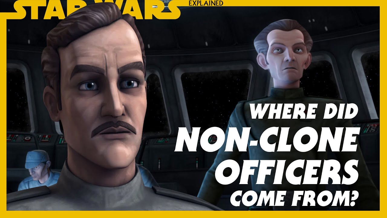 Where Non-Clone Officers Came From In The Clone Wars 1