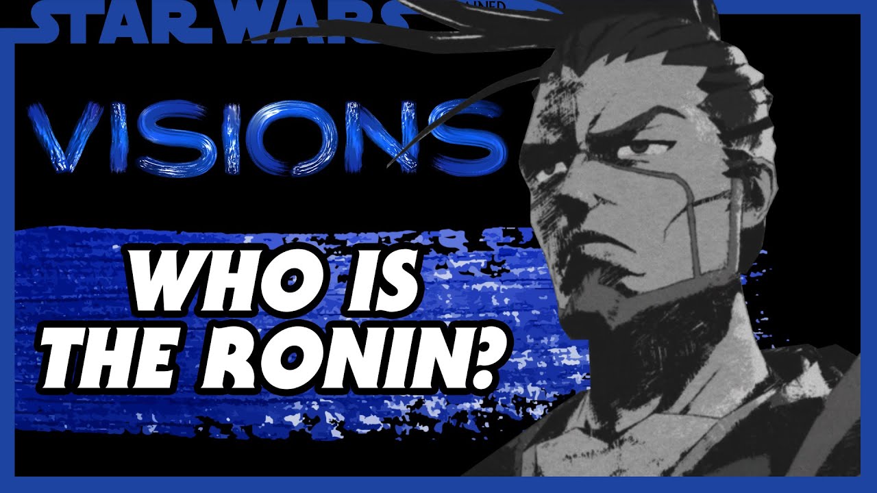 Who Is The Ronin - Star Wars: Visions Explained 1