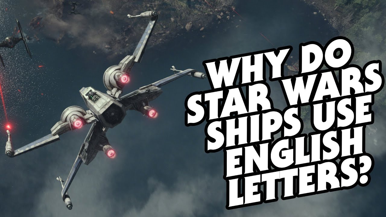 Why Do Star Wars Ships Use English Instead of Aurebesh 1