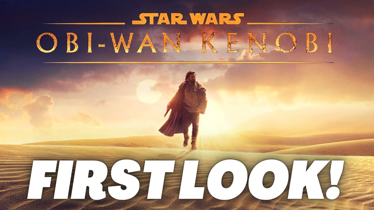 First Look at Obi-Wan Kenobi Series! (Poster + Release Date) 1
