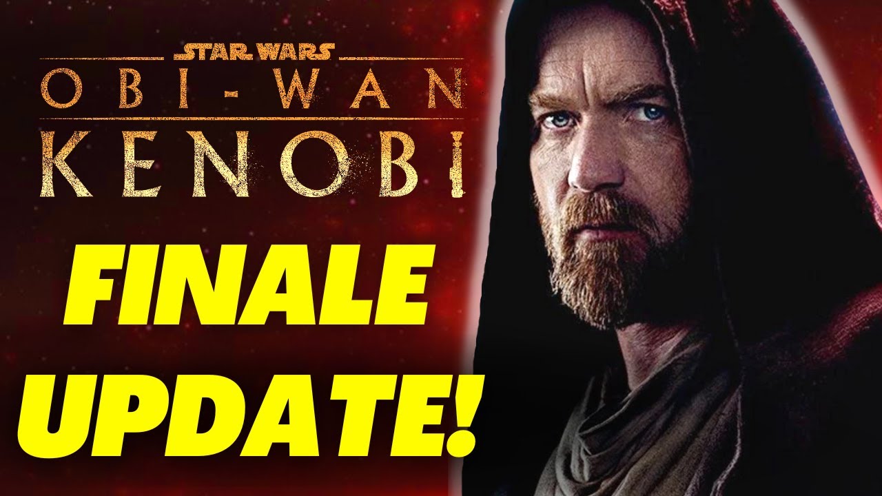 Obi-Wan Kenobi FINALE UPDATE & More Star Wars News! 1