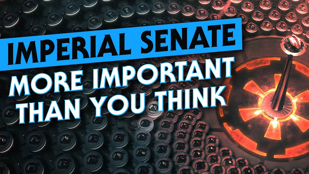 Why the Imperial Senate is More Powerful Than You Think 1