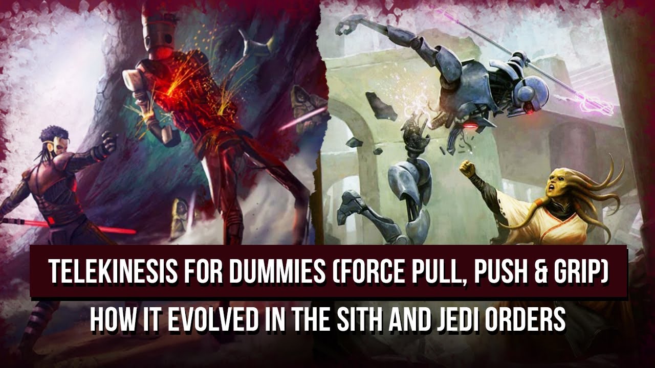 The Definitive Guide on Jedi & Sith Telekinesis 1
