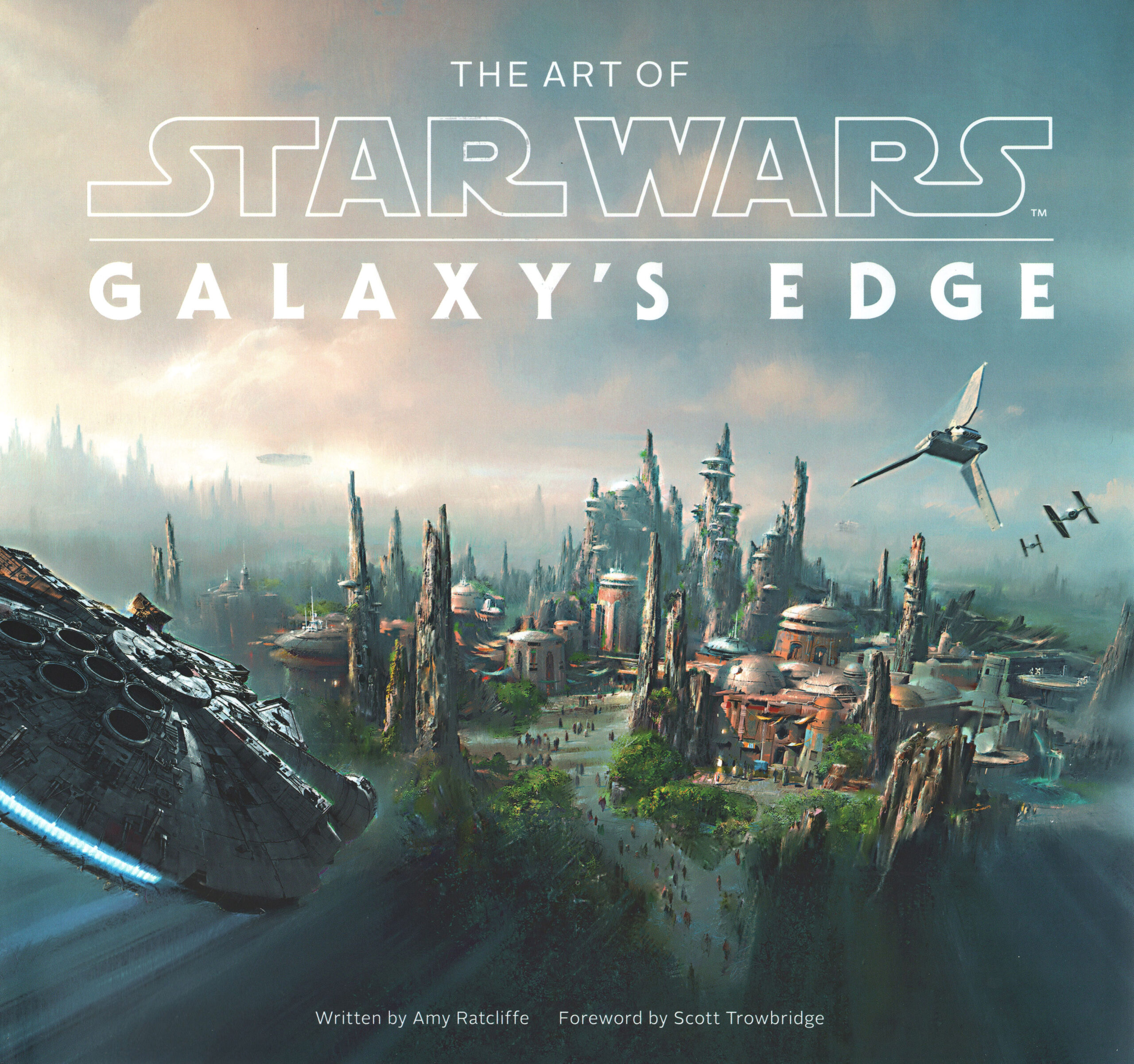 Star Wars - The Art of Galaxy's Edge